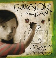 Gaiman, Neil - McKean, Dave : Farkasok a falban
