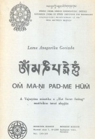 Govinda, Anagarika Lama : OM MA-NI PAD-ME HUM 