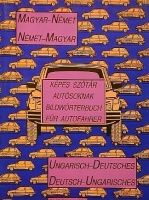Hetényi Pálné - Kladiva Ottmár (szerk.) : Magyar-német német-magyar képes szótár autósoknak