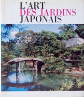 178.   HRDLICKA, V. et Z. (Text) - Thoma, Z. (Photos) : L'art des jardins  japonaise.