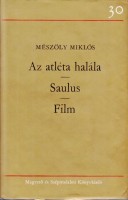 Mészöly Miklós : Az atléta halála - Saulus - Film