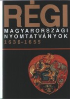 Heltai János (szerk.) : Régi magyarországi nyomtatványok III. kötet. 1636-1655. (CD-ROM melléklettel)