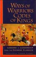 Cleary, Thomas : Ways of Warriors Codes of Kings