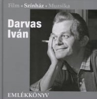 Vince Mátyás (szerk.) : Darvas Iván emlékkönyv