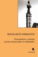 Reiman Judit - Pálfalvi Lajos (szerk.) : Irodalom és normalitás - Tanulmányok a modern lengyel irodalomról és színházról