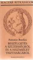 Bonfini, Antonio : Beszélgetés a szüzességről és a házasélet tisztaságáról - Harmadik könyv