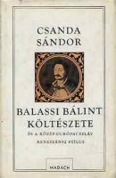 Csanda Sándor : Balassi Bálint költészete és a közép-európai szláv reneszánsz stílus