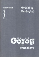 Györkösy Alajos - Kerényi Károlyné : Görög nyelvkönyv