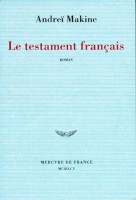 Makine, Andreï : Le Testament Francais [1. ed.]
