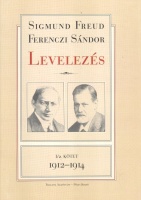 Ferenczi Sándor-Sigmund Freud : Levelezés - I/2. 1912-1914