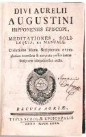 Szent Ágoston : Divi Aurelii Augustini hipponensis episcopi, meditationes, soliloquia, et manuale…