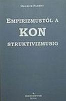 Odorics Ferenc : Empirizmustól a KONstruktivizmusig.