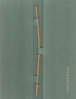 Hajek, Lubor (Text) - Forman, Werner (Fotogr.) : Harunobu und die Künstler Seiner