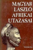 Véber Károly (szerk.) : Magyar László afrikai utazásai