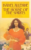 Allende, Isabel  : The House of the Spirits