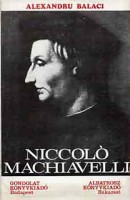 Balaci, Alexandru : Niccoló Machiavelli