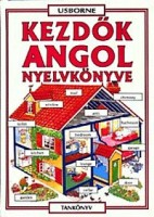 Davies, Helen - Holmes, Françoise -  Sárosdyné Szabó Judit : Kezdők angol nyelvkönyve