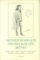 Rimbaud, Arthur : -- összes költői művei