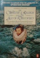 Sinclair, Andrew : Sir Walter Raleigh and the Age of Discovery