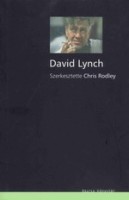 Rodley, Chris (szerk.)   : David Lynch - Beszélgetések