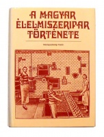 A magyar élelmiszeripar története