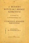  Fleischer Béla, Dr. : A modern kontrakt bridge kézikönyve