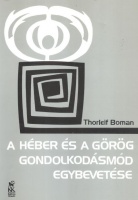 Boman, Thorleif : A héber és a görög gondolkodásmód egybevetése