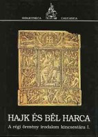 Schütz Ödön (vál., szerk.) : Hajk és Bél harca - A régi örmény irodalom kincsestára I.  Ókor-középkor