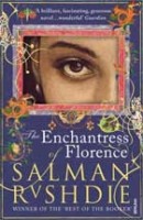 Rushdie, Salman : The Enchantress of Florence