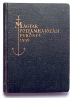 Magyar folyamhajózási évkönyv 1939. - XIV. évfolyam.