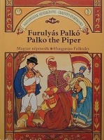 Benedek Elek : Furulyás Palkó - Palko the Piper