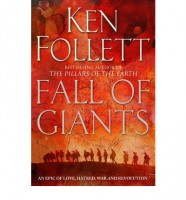 Follett, Ken  : Fall of Giants