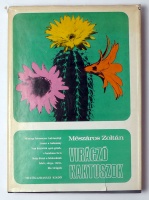 Mészáros Zoltán : Virágzó kaktuszok