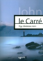 Le Carré, John : Egy tökéletes kém