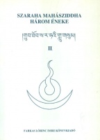 Szaraha Mahásziddha három éneke II. kötet
