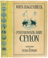 Hagenbeck, John - Ottmann, Victor (Hrsg.)  : Fünfundzwanzig Jahre Ceylon. Erlebnisse und Abenteuer in Tropenparadies.