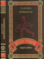 Verne, Jules : Claudius Bombarnac - Egy hírlaptudósító jegyzetfüzete