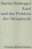 Heidegger, Martin : Kant und das Problem der Metaphysik