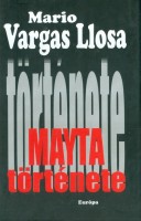 Vargas Llosa, Mario  : Mayta története