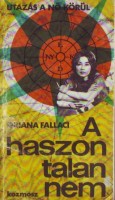 Fallaci, Oriana   : A haszontalan nem - Utazás a nő körül  