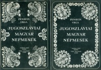 Penavin Olga : Jugoszláviai magyar népmesék I-II.