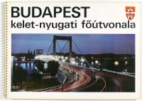 Budapest kelet-nyugati főútvonala. A kelet-nyugati főútvonal megvalósult csomópontjai.