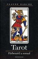 Darche, Claude : Tarot - Párbeszéd a sorssal