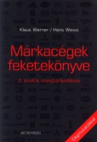 Werner, Klaus - Weiss, Hans  : Márkacégek feketekönyve - A multik mesterkedései
