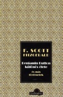 Fitzgerald, F. Scott : Benjamin Button különös élete és más történetek