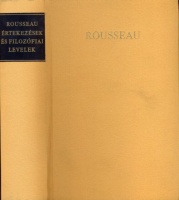 Rousseau, Jean-Jacques  : Értekezések és filozófiai levelek