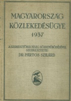 Pártos Szilárd (szerk.) : Magyarország közlekedésügye 1937. 