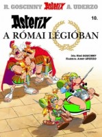 Goscinny, René : Asterix a római légióban