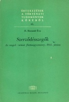 Haraszti Éva, H. : Szerződésszegők. Az angol-német flottaegyezmény, 1935. június. (Dedikált példány)