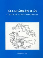 Füvessy Anikó (szerk.) : Állatábrázolás a magyar néphagyományban